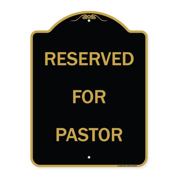 Signmission Designer Series Sign-Reserved for Pastor, Black & Gold Aluminum Sign, 18" x 24", BG-1824-23186 A-DES-BG-1824-23186 - main